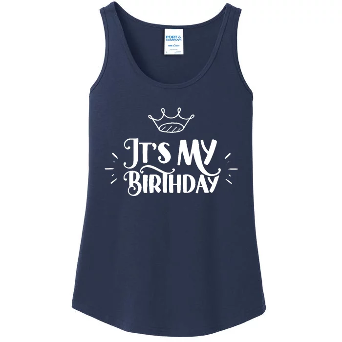 It's My Birthday Birthdays Celebrate Party Congratulations Ladies Essential Tank