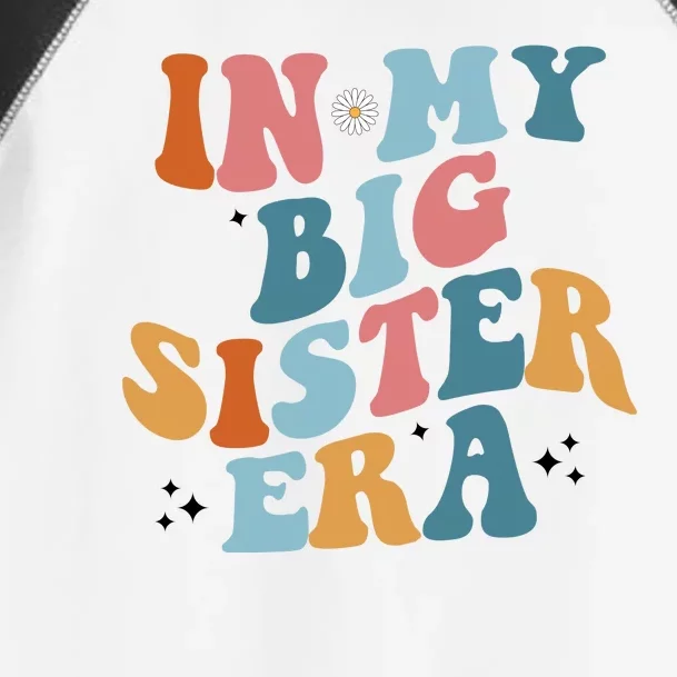 In My Big Sis Era Groovy Toddler Fine Jersey T-Shirt