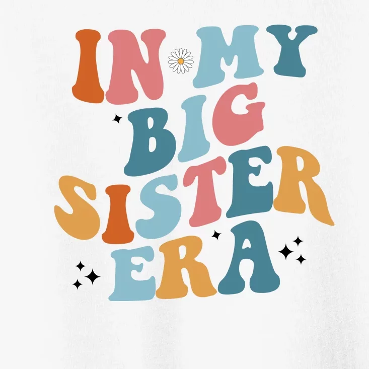 In My Big Sis Era Groovy Toddler T-Shirt