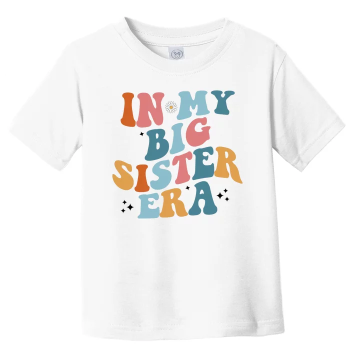 In My Big Sis Era Groovy Toddler T-Shirt