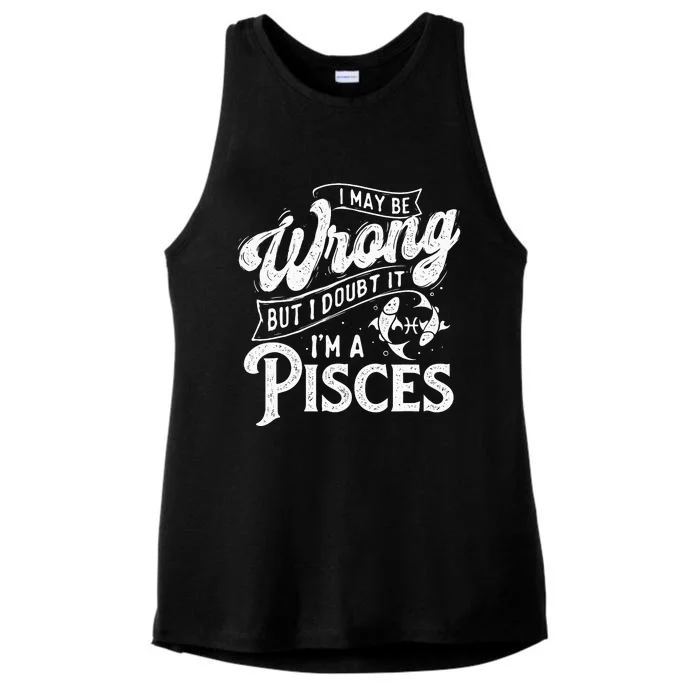 I May Be Wrong But I Doubt It Pieces Astrology Zodiac Sign Ladies Tri-Blend Wicking Tank