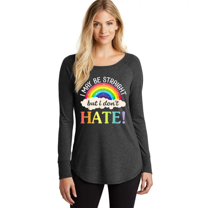 I May Be Straight But I Dont Hate Happy LGBT Month Day To Me Women's Perfect Tri Tunic Long Sleeve Shirt