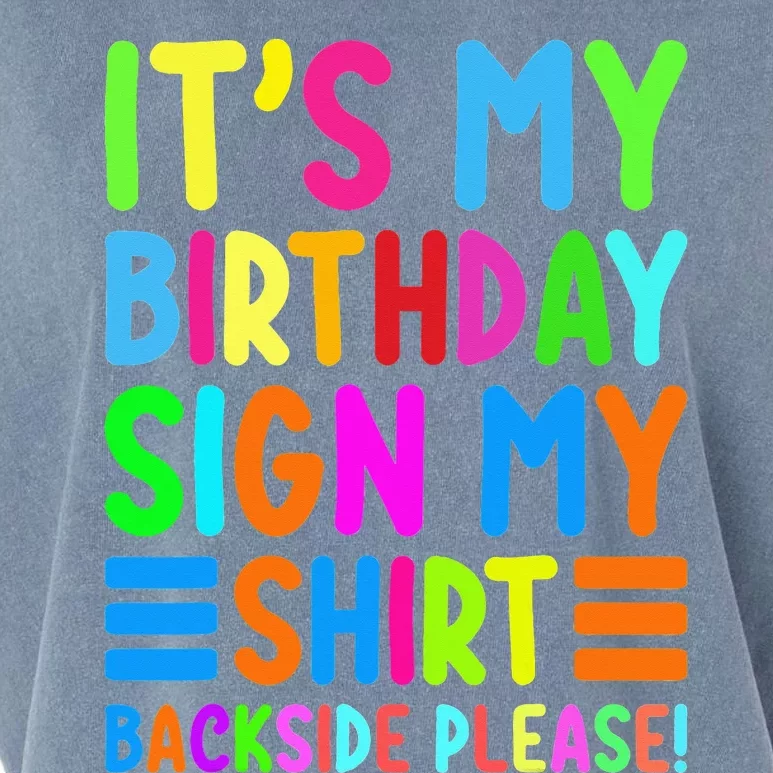 Its My Birthday Sign My Backside Please Funny Birthday Garment-Dyed Women's Muscle Tee