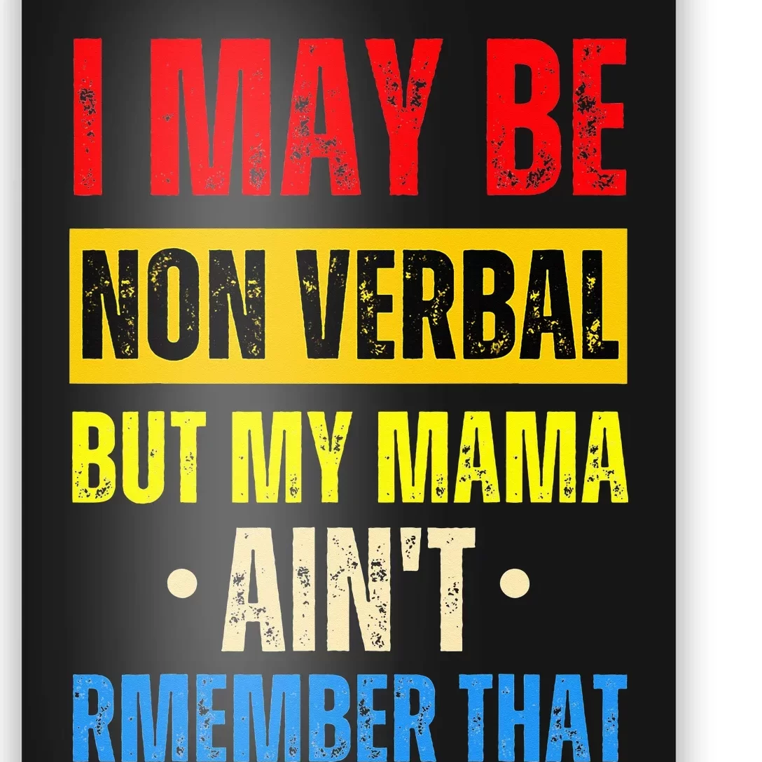 I May Be Non Verbal Nonverbal Autism Awareness Poster