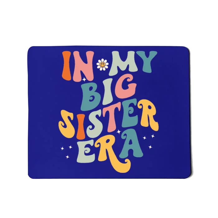 In My Big Sis Era Baby Big Sister Mousepad