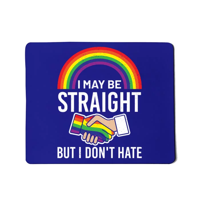 I May Be Straight But I Dont Hate Maybe Lgbt Csd Gift Mousepad