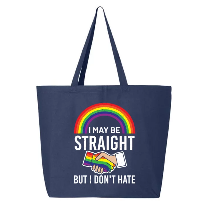 I May Be Straight But I Dont Hate Maybe Lgbt Csd Gift 25L Jumbo Tote