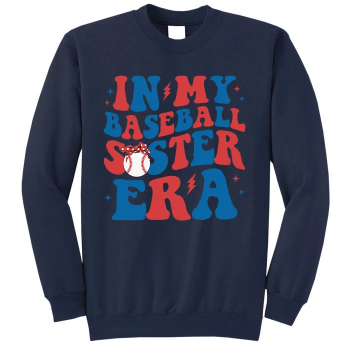 In My Baseball Sister Era Groovy Baseball Sister Tall Sweatshirt