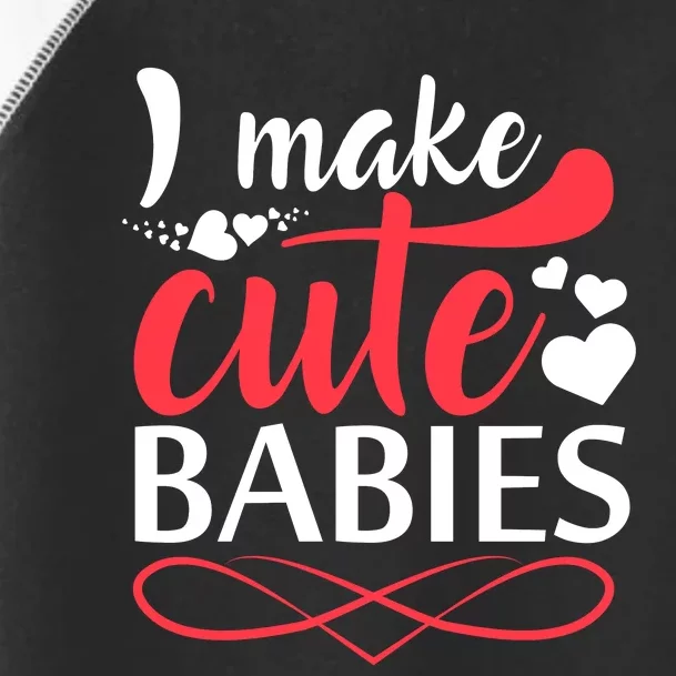 I MAKE CUTE BABIES Toddler Fine Jersey T-Shirt