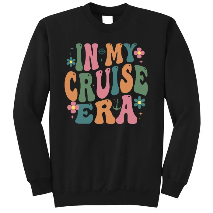 In My Cruise Era Cruising Lover Tall Sweatshirt