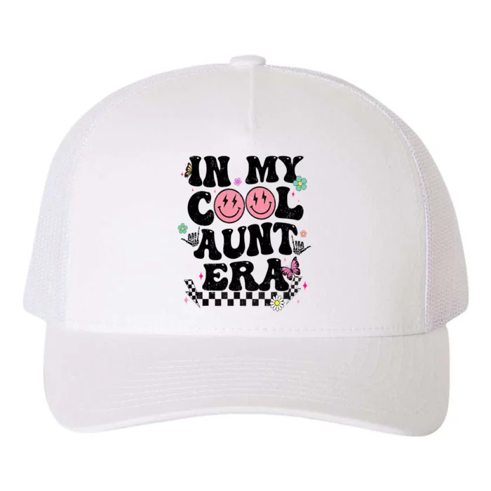 In My Cool Aunt Era Retro Groovy For Auntie Gift Yupoong Adult 5-Panel Trucker Hat