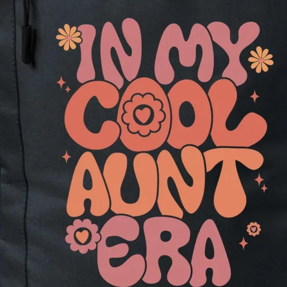 In My Cool Aunt Era Gift Cool Funny Gift For Auntie Meaningful Gift Daily Commute Backpack