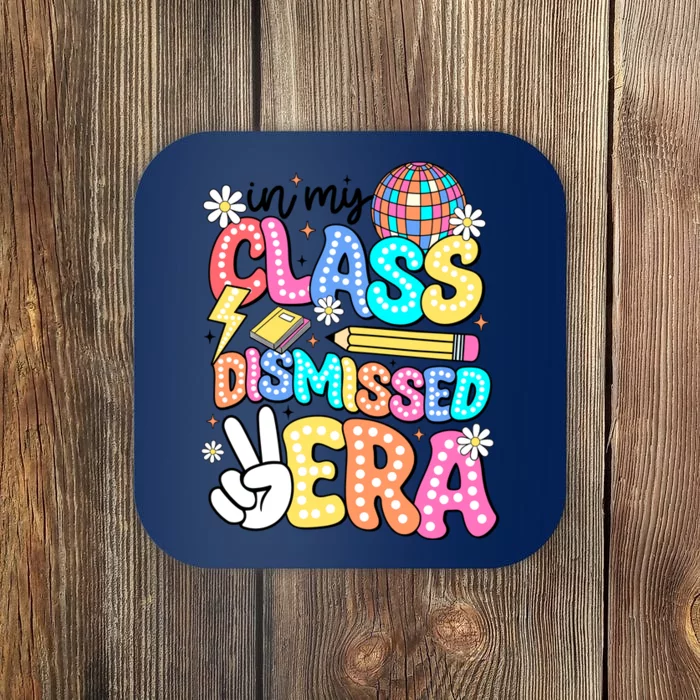 In My Class Dismissed Era Summer Break Coaster