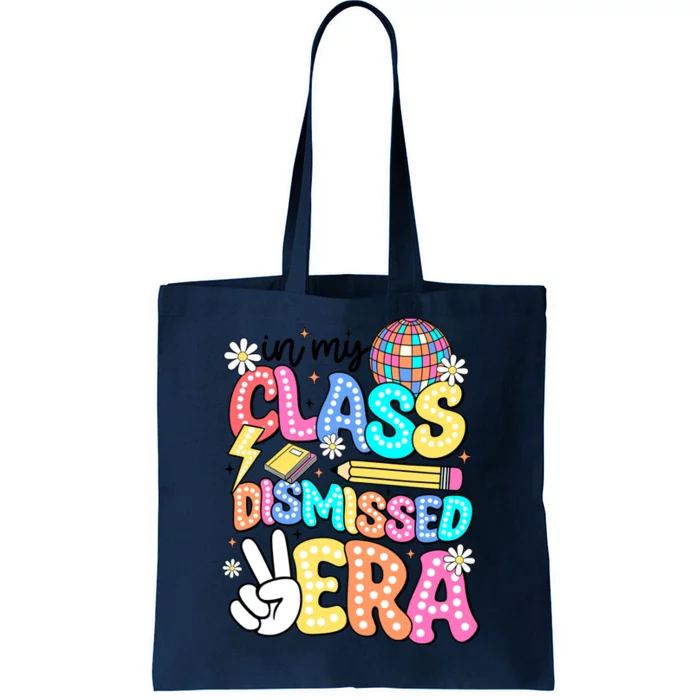 In My Class Dismissed Era Summer Break Tote Bag