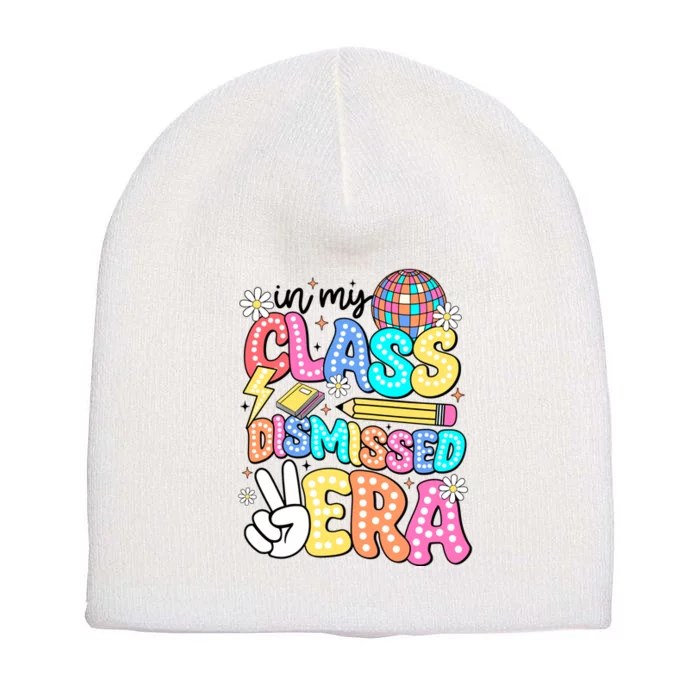 In My Class Dismissed Era Summer Break Short Acrylic Beanie