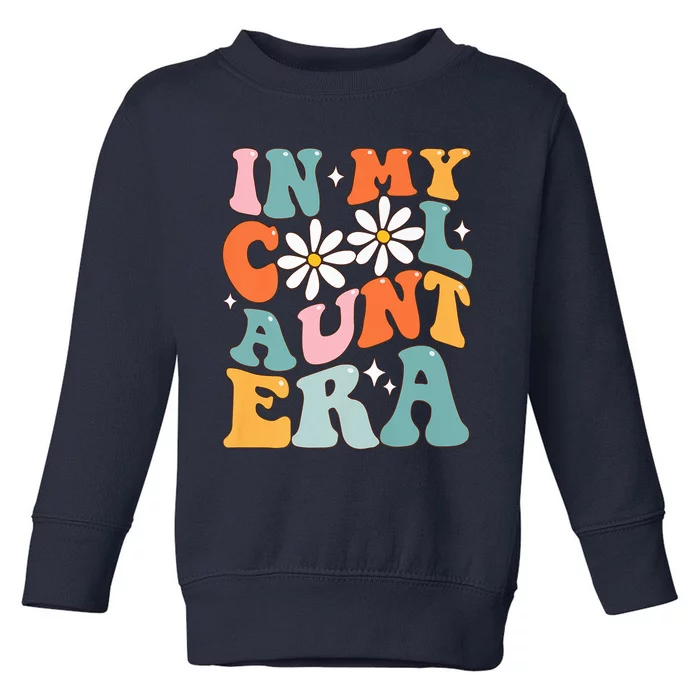 In My Cool Aunt Era Smile Mother's Day Cool Gifts For Auntie Premium Toddler Sweatshirt