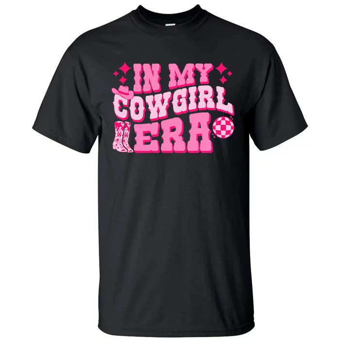 In My Cowgirl Era Groovy Cute Western Rodeo Tall T-Shirt