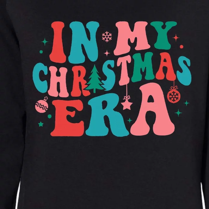 In My Christmas Era Christmas Womens California Wash Sweatshirt