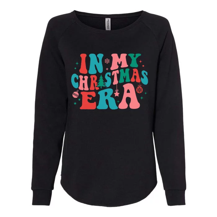 In My Christmas Era Christmas Womens California Wash Sweatshirt