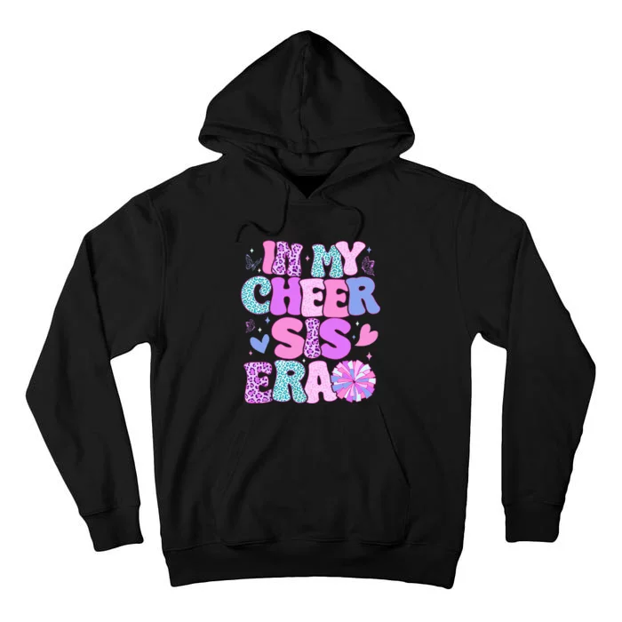 In My Cheer Sister Era Cheer Life Cheerleader Sport Tall Hoodie