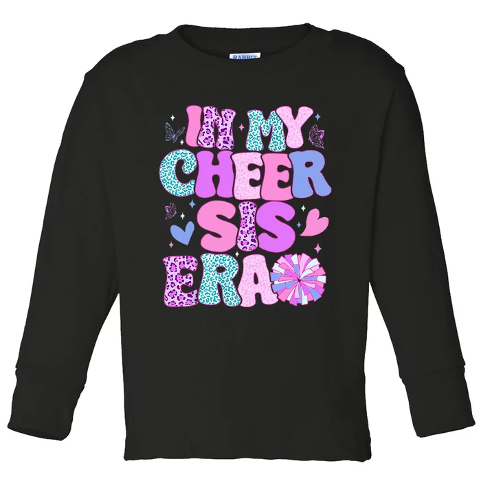 In My Cheer Sister Era Cheer Life Cheerleader Sport Toddler Long Sleeve Shirt