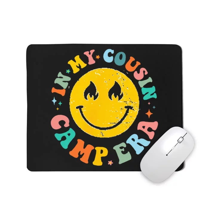 In My Cousin Camp Era Vintage Vacation Summer Camping Crew Mousepad