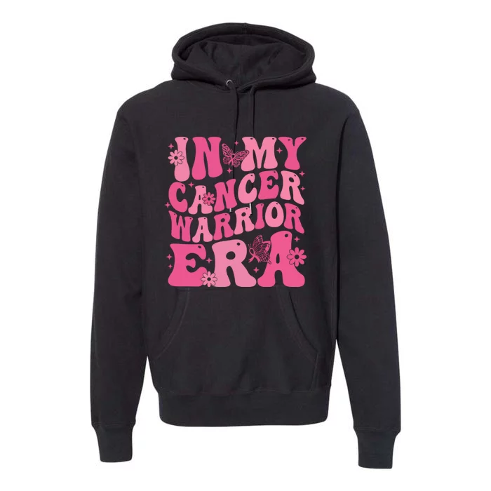 In My Cancer Warrior Era Cancer Awareness Month Premium Hoodie