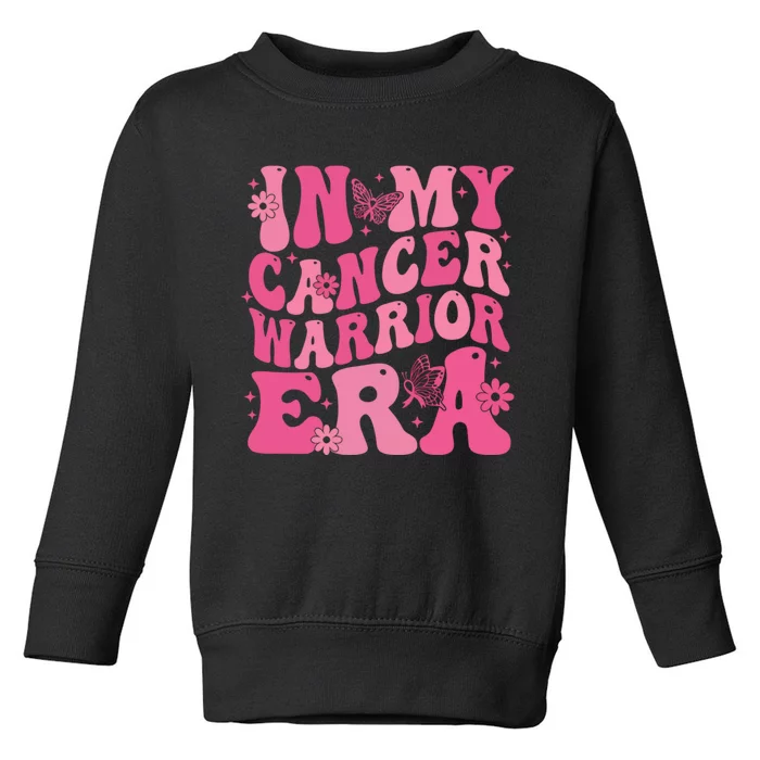 In My Cancer Warrior Era Cancer Awareness Month Toddler Sweatshirt