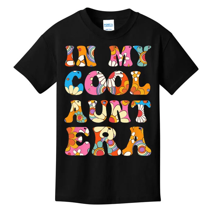 In My Cool Aunt Era Kids T-Shirt