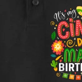 ItS My Cinco De Mayo Birthday Funny Cinco De Mayo Birthday Dry Zone Grid Performance Polo