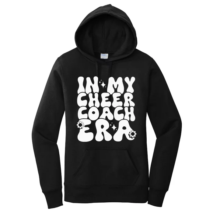 In My Cheer Coach Era Funny Groovy Women's Pullover Hoodie