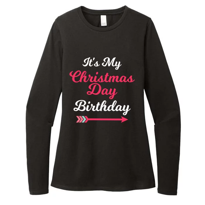 ItS My Christmas Day Birthday December 25th Holiday Cute Gift Womens CVC Long Sleeve Shirt