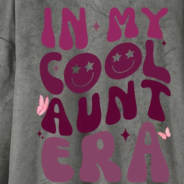 In My Cool Aunt Era Cute Gift Hooded Wearable Blanket