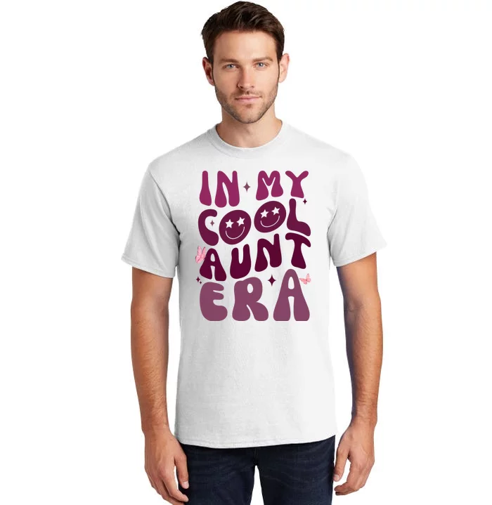 In My Cool Aunt Era Cute Gift Tall T-Shirt