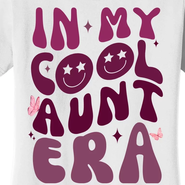 In My Cool Aunt Era Cute Gift Women's T-Shirt