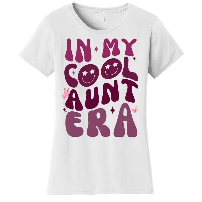 In My Cool Aunt Era Cute Gift Women's T-Shirt