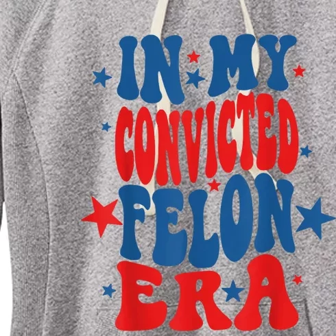 In My Convicted Felon Era Women's Fleece Hoodie