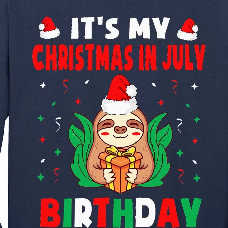 It's My Christmas In July Birthday Born On 25th Of July 25 Tall Long Sleeve T-Shirt