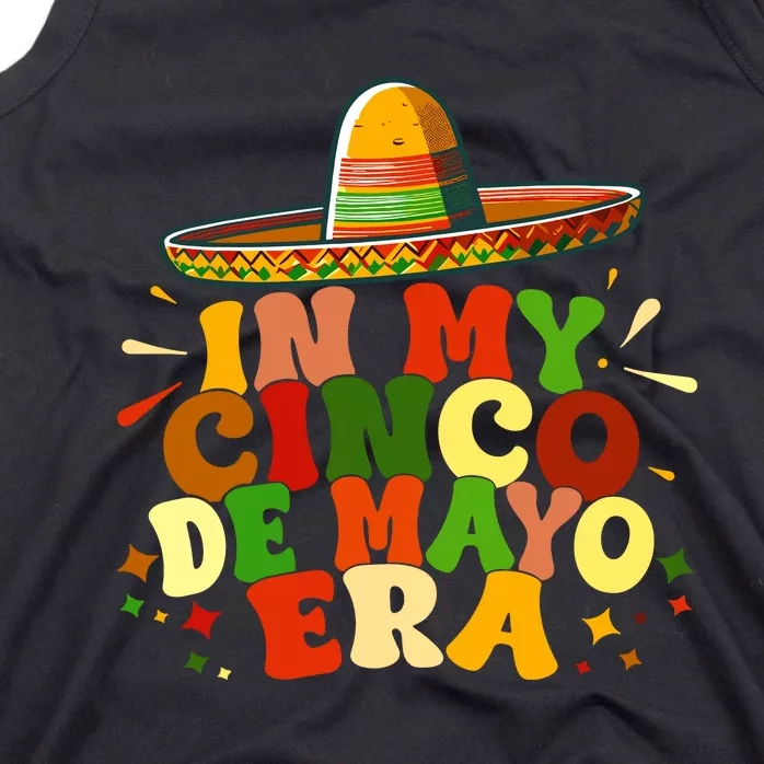 In My Cinco De Mayo Era Funny Cinco De Mayo CéLéBration Tank Top