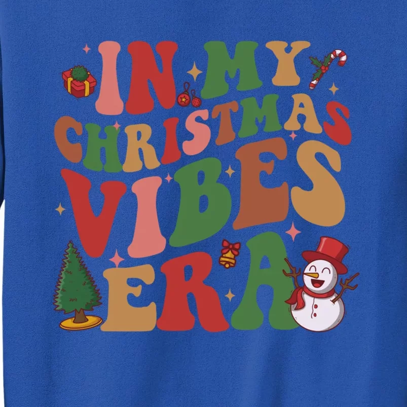 In My Christmas Vibes Era Groovy Christmas Matching Family Cool Gift Tall Sweatshirt