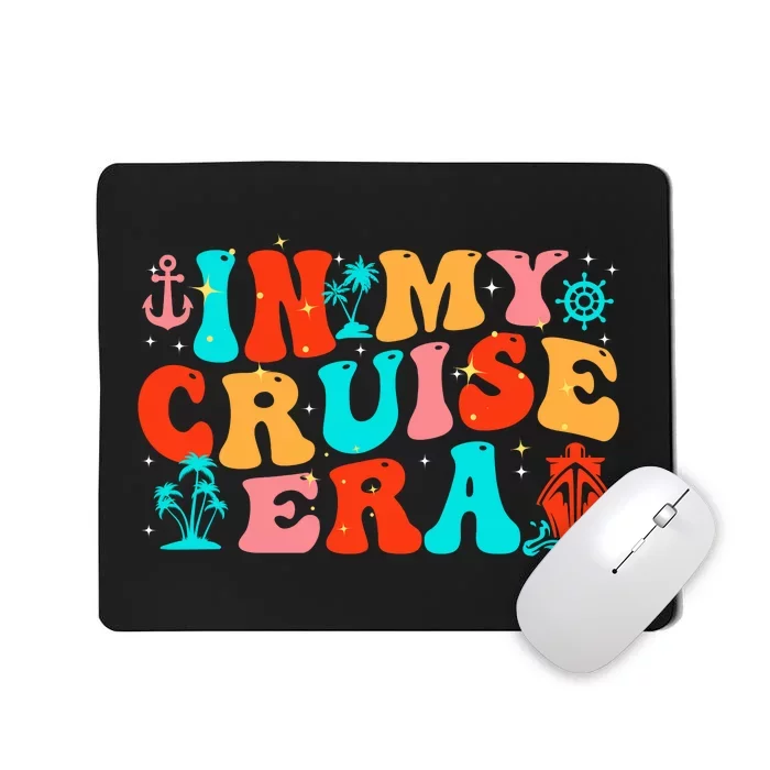 In My Cruise Era Mousepad