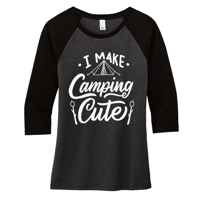 I Make Camping Cute Funny Hiking Women's Tri-Blend 3/4-Sleeve Raglan Shirt