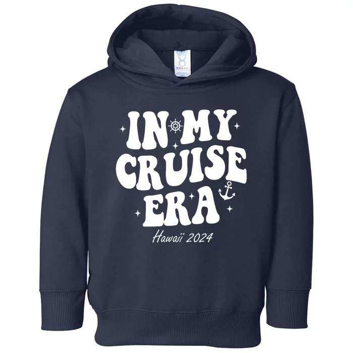 In My Cruise Era Hawaii 2024 Groovy Toddler Hoodie