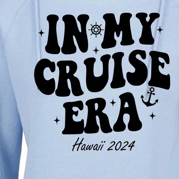 In My Cruise Era Hawaii 2024 Groovy Womens Funnel Neck Pullover Hood