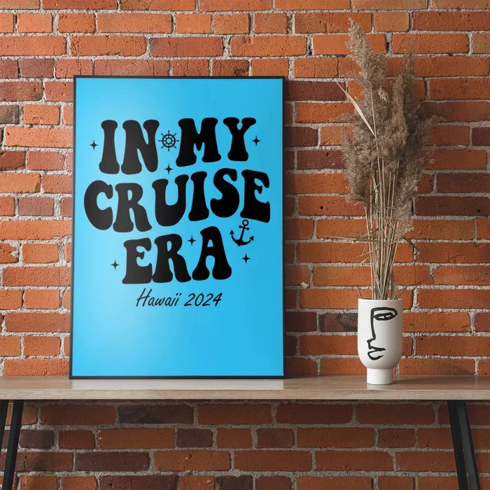 In My Cruise Era Hawaii 2024 Groovy Poster