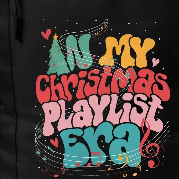 In My Christmas Playlist Era Merry Christmas Daily Commute Backpack