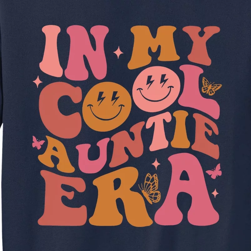 In My Cool Auntie Era Funny Family Tall Sweatshirt