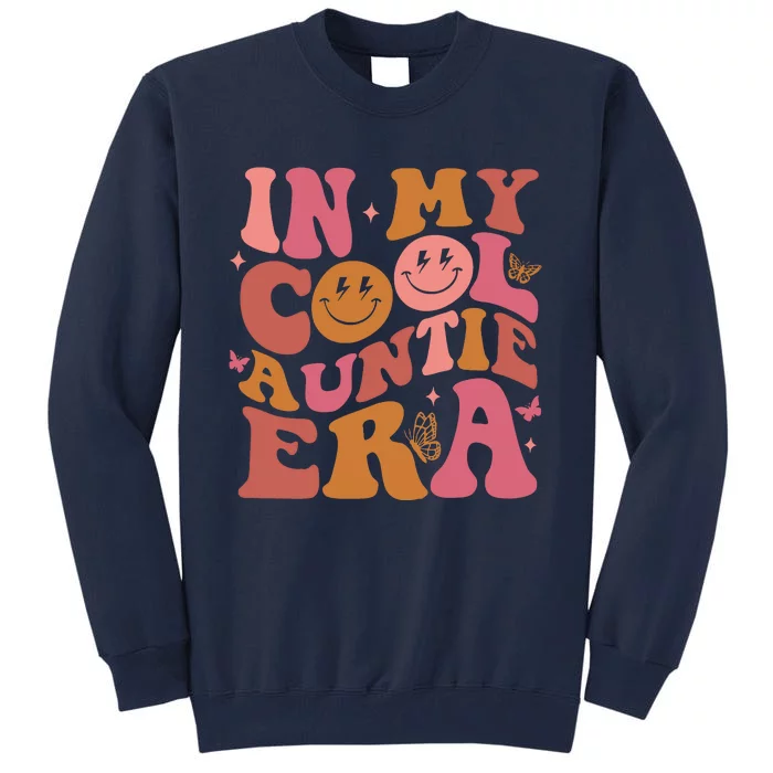 In My Cool Auntie Era Funny Family Tall Sweatshirt