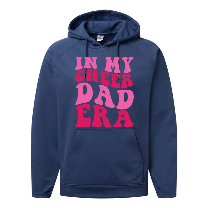 In My Cheer Dad Era Cheerleading Cheerleader Dad Meaningful Gift Performance Fleece Hoodie