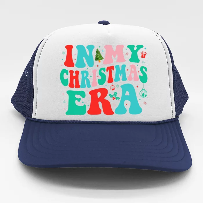 In My Christmas Era Cute Groovy Christmas Holiday Xmas Trucker Hat